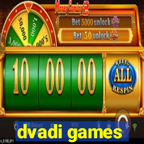 dvadi games